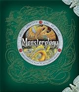 Monsterology: The Complete Book of Beasts