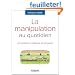 La manipulation au quotidien : La rep�rer, la d�jouer et en jouer