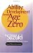 Ability Development from Age Zero (Suzuki Method International)