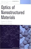 Optics of Nanostructured Materials Optics of Nanostructured Materials