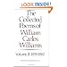 The Collected Poems of William Carlos Williams, Vol. 2: 1939-1962