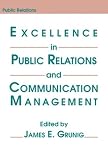 Excellence in Public Relations and Communication Management (Communication Textbook Series)