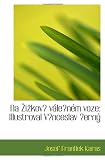 Na ikov váleném voze: Illustroval Vnceslav erný (Czech Edition)