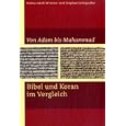 Die Heiligen Schriften - Bibel und Koran by  Stefan Jacob Wimmer