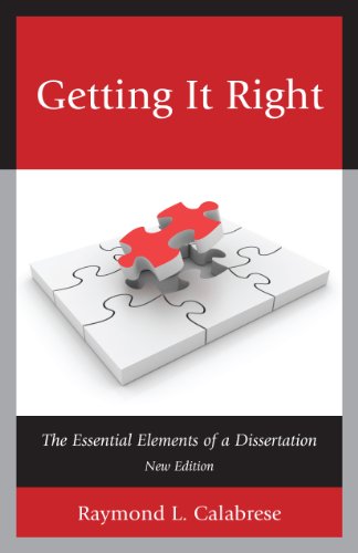 Getting It Right: The Essential Elements of a Dissertation