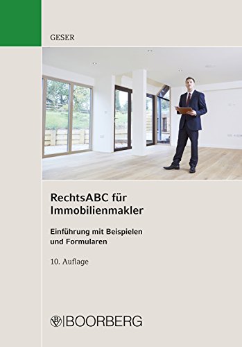 RechtsABC für Immobilienmakler: Einführung mit Beispielen und Formularen (German Edition)