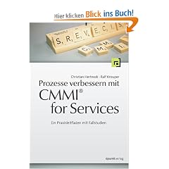 Prozesse verbessern mit CMMI� for Services: Ein Praxisleitfaden mit Fallstudien