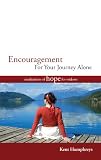 Encouragement For Your Journey Alone