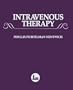 Intravenous Therapy (Jones and Bartlett Series in Nursing)