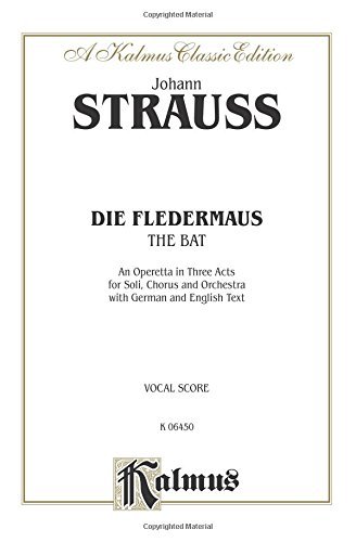 Die Fledermaus (The Bat): Vocal (Opera) Score (Kalmus Edition)