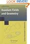 Random Fields and Geometry (Springer Monographs in Mathematics)