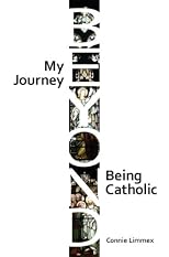My Journey Beyond Being Catholic