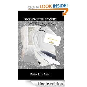 Secrets of the CitySpire, Book 1 - A Familiar Love Song