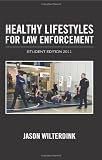 Healthy Lifestyles For Law Enforcement - Student Edition 2011