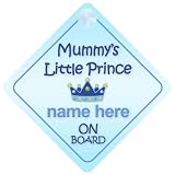 Mummy's little Prince On Board Personalised Car Sign New Baby Boy / Child Gift / Present