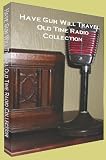 Official Have Gun Will Travel Old Time Radio OTR MP3 Collection on DVD