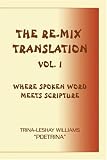 The Re-Mix Translation: Vol. 1