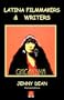Latina Filmmakers and Writers: The Notion of Chicanisma Through Films and Novellas (La Mujer Latina)