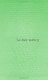 A Hedonist s Guide to Johannesburg