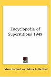 Encyclopedia of Superstitions 1949