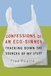 Confessions of an Eco-Sinner: Tracking Down the Source of My Stuff