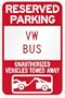 Reserved parking VW volkswagen bus only others towed metal sign