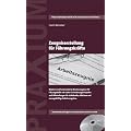 Zeugniserstellung f�r F�hrungskr�fte: Kommentierte Musterzeugnisse, Textbausteine und Fachinformationen f�r individuelle, stilsichere und aussagekr�ftige Arbeitszeugnisse