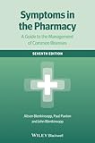 Symptoms in the pharmacy : a guide to the management of common illnesses