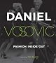 Fashion Inside Out: Daniel V's Guide to How Style Happens from Inspiration to Runway and Beyond