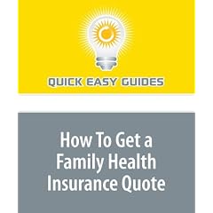 How To Get a Family Health Insurance Quote