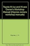 Toyota Hi-Lux and Hi-Ace owners workshop manual ...