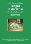 Jungen in der Krise: Das schwache Ges...