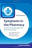 Symptoms in the Pharmacy: A Guide to the Management of Common Illness
