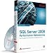 SQL Server 2008-Performance-Optimierung: Das Praxisbuch f&uuml;r Entwickler und Administratoren