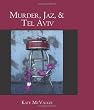 Murder, Jaz, & Tel Aviv