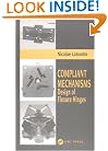 Compliant Mechanisms: Design of Flexure Hinges