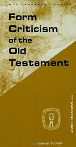 Form Criticism of the Old Testament (Guides to Biblical Scholarship Old Testament Series)
