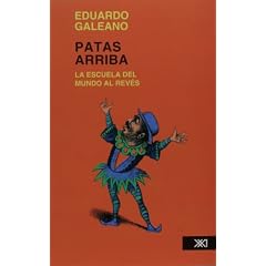 Patas Arriba. la Escuela Del Mundo Al Reves
