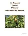 La Gen�se - Tome 2: d'Isaac � la mort...