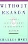 Without Reason: A Family Copes With 2 Generations of Autism
