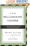 The Millionaire Course: A Visionary Plan for Creating the Life of Your Dreams