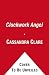 The Clockwork Angel (The Infernal Devices, Book 1)