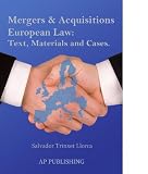 Mergers & Acquisitions European Law: Text, Materials and Cases.