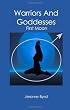 Warriors And Goddesses: First Moon