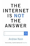 The Internet is Not the Answer