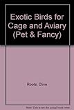 Exotic birds for cage and aviary