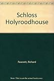 Schloss Holyroodhouse