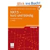NX7.5 - kurz und b�ndig: Grundlagen f�r Einsteiger