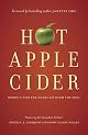 Hot Apple Cider: Words to Stir the Heart and Warm the Soul