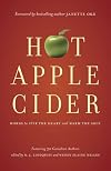 Hot Apple Cider: Words to Stir the Heart and Warm the Soul